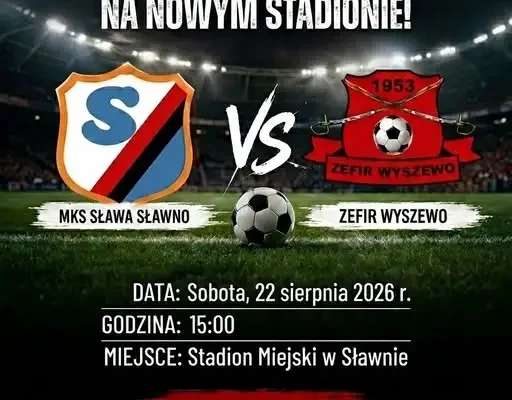 MKS Sława Sławno wraca na nowy stadion. Zasady wstępu na mecz z Zefirem Wyszewo