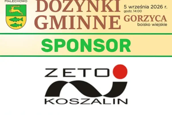 Firma ZETO Koszalin wspiera tegoroczne Dożynki Gminne w Malechowie