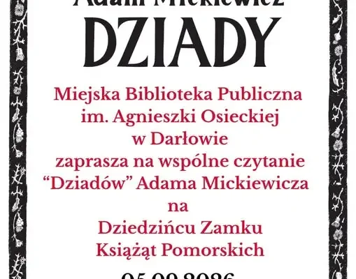 Narodowe Czytanie 2026 w Darłowie: „Dziady” na dziedzińcu zamku