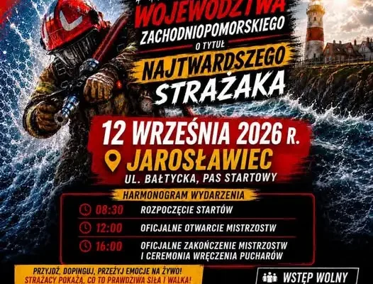 Najtwardszy Strażak Województwa – zawody już 12 września w Jarosławcu