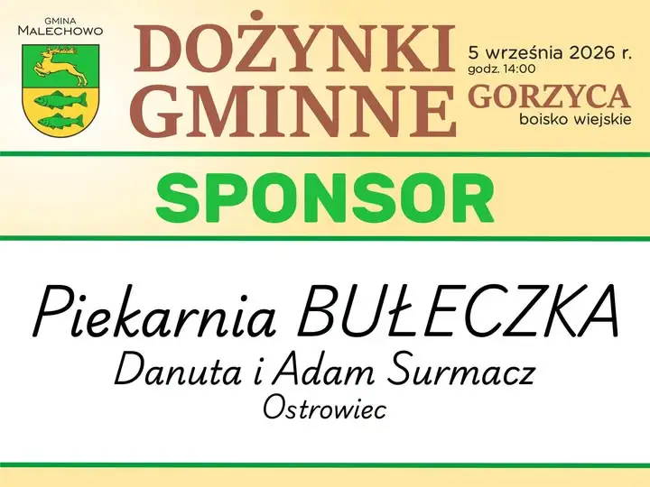 Piekarnia BUŁECZKA i sklep BARTEK wspierają Dożynki Gminne w Gorzycy