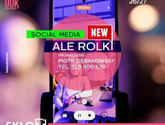 Darłowo: nowe warsztaty „Ale Rolki” w DOK – naucz się tworzyć viralowe treści