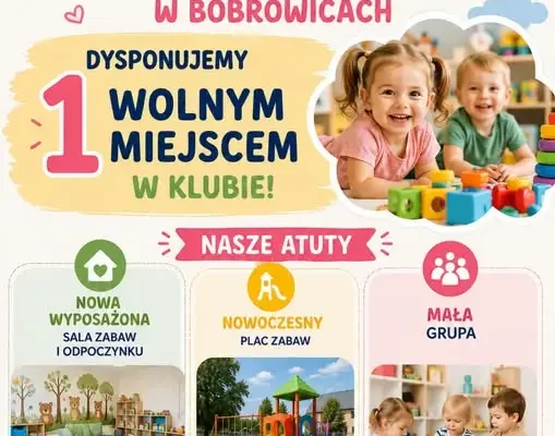 Klub Dziecięcy w Bobrowicach ogłasza nabór – zostało jedno wolne miejsce